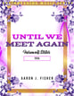 Until We Meet Again SSA choral sheet music cover